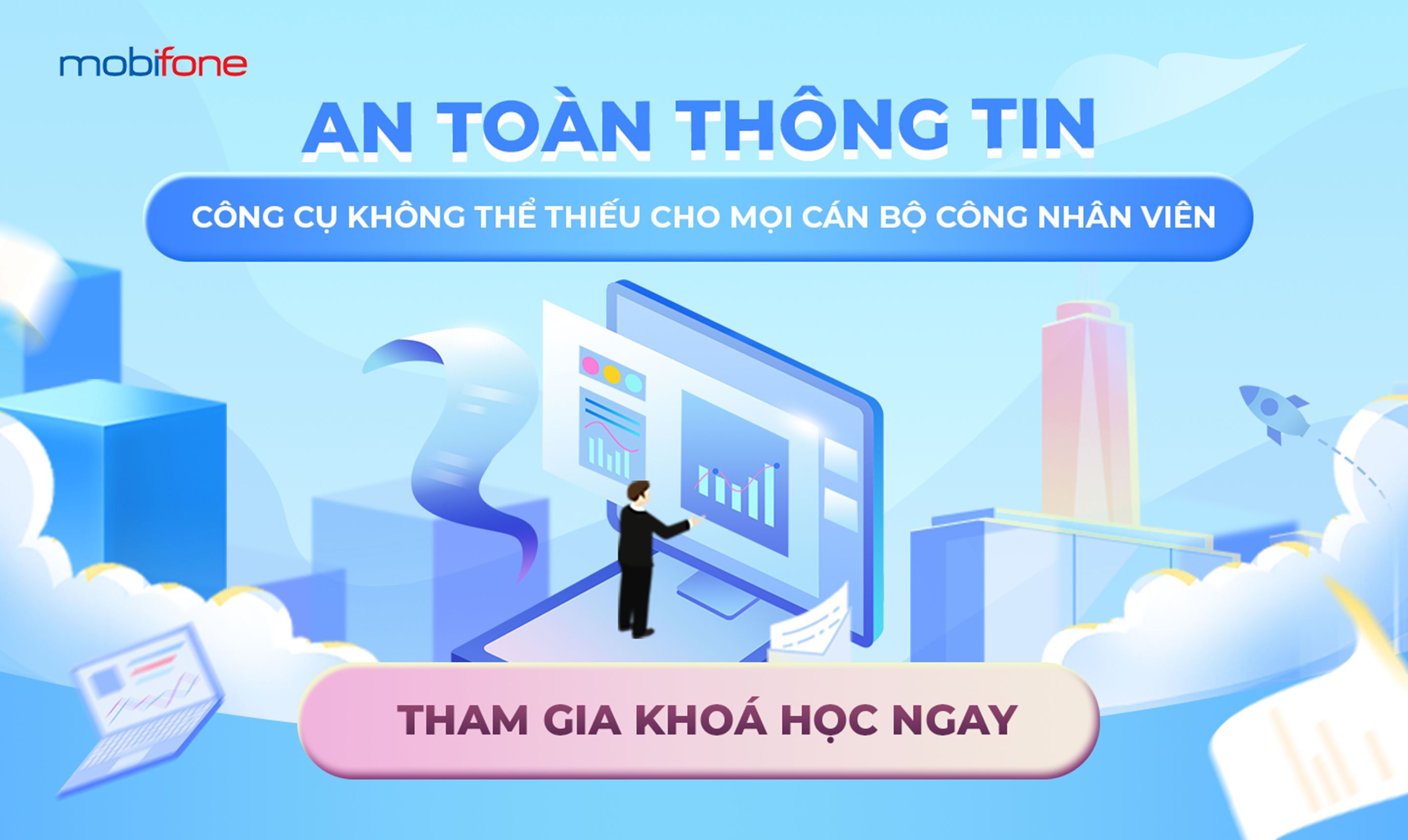 Triển khai Chương trình đào tạo trực tuyến về an toàn thông tin cơ bản cho cơ quan nhà nước